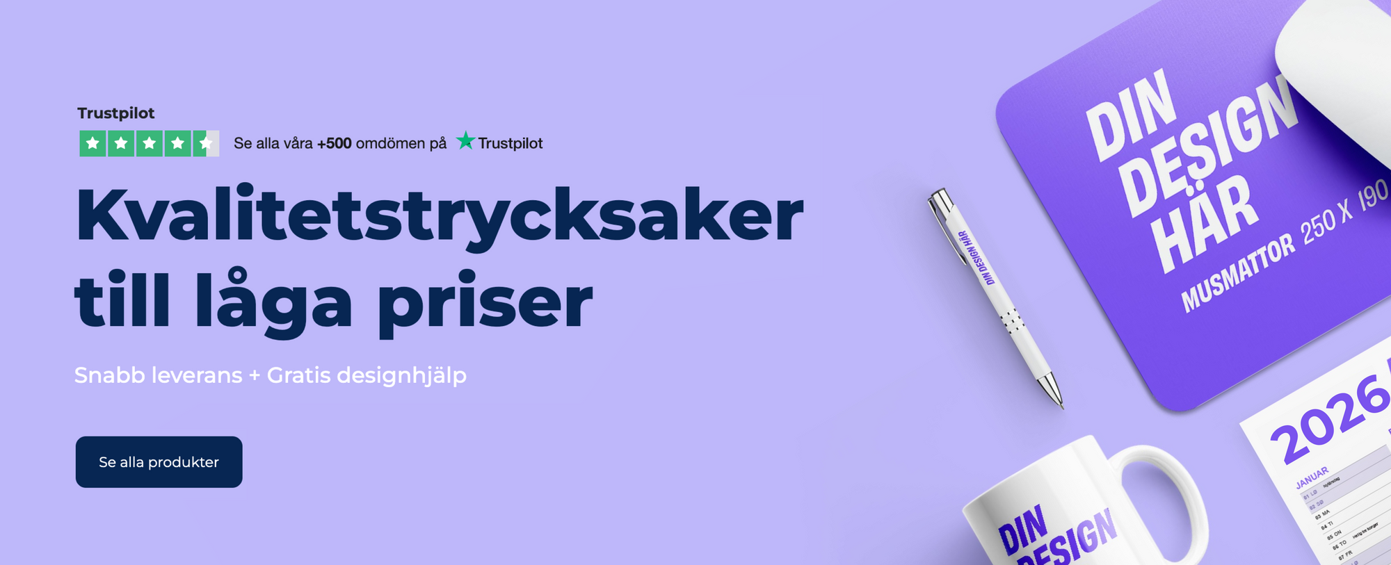 Kvalitetstrycksakertill låga priser