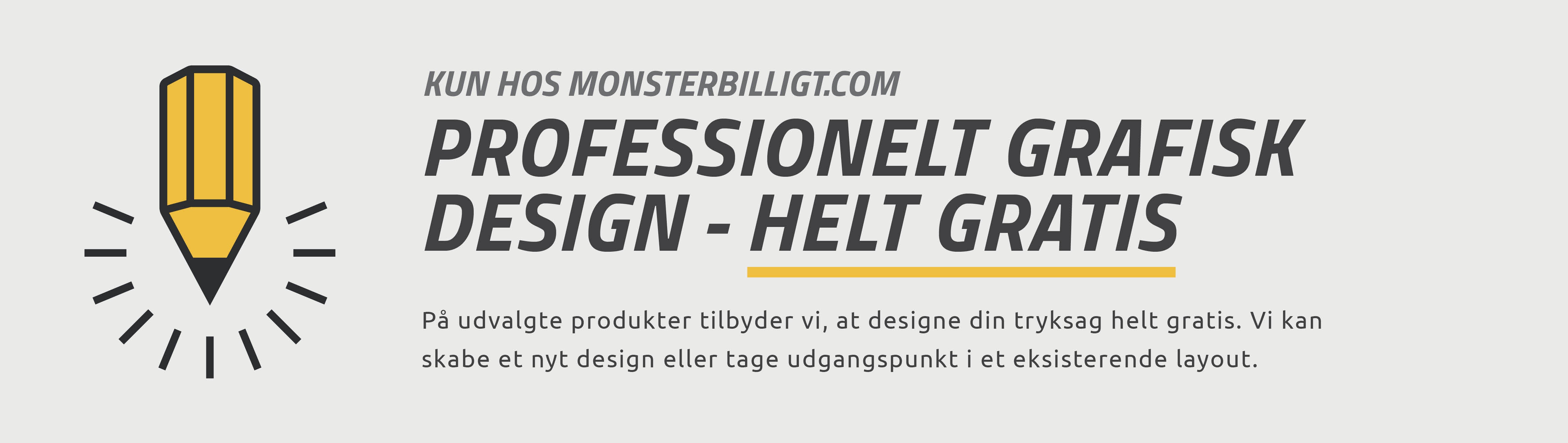 Gratis design – vi hjælper dig gerne med opsætningen!
